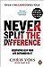 Never Split the Difference: Negotiating as if Your Life Depended on It @ Chris Voss